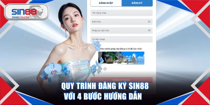 Quy trình đăng ký SIN88 với 4 bước hướng dẫn  